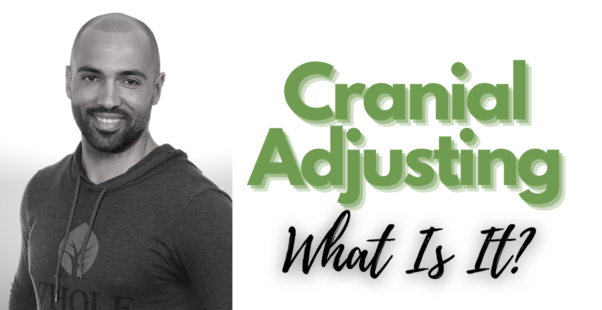 Cranial Adjusting – What Is It?